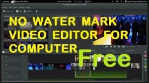 best free video editing softwere in pc no watermark ki jankari 3